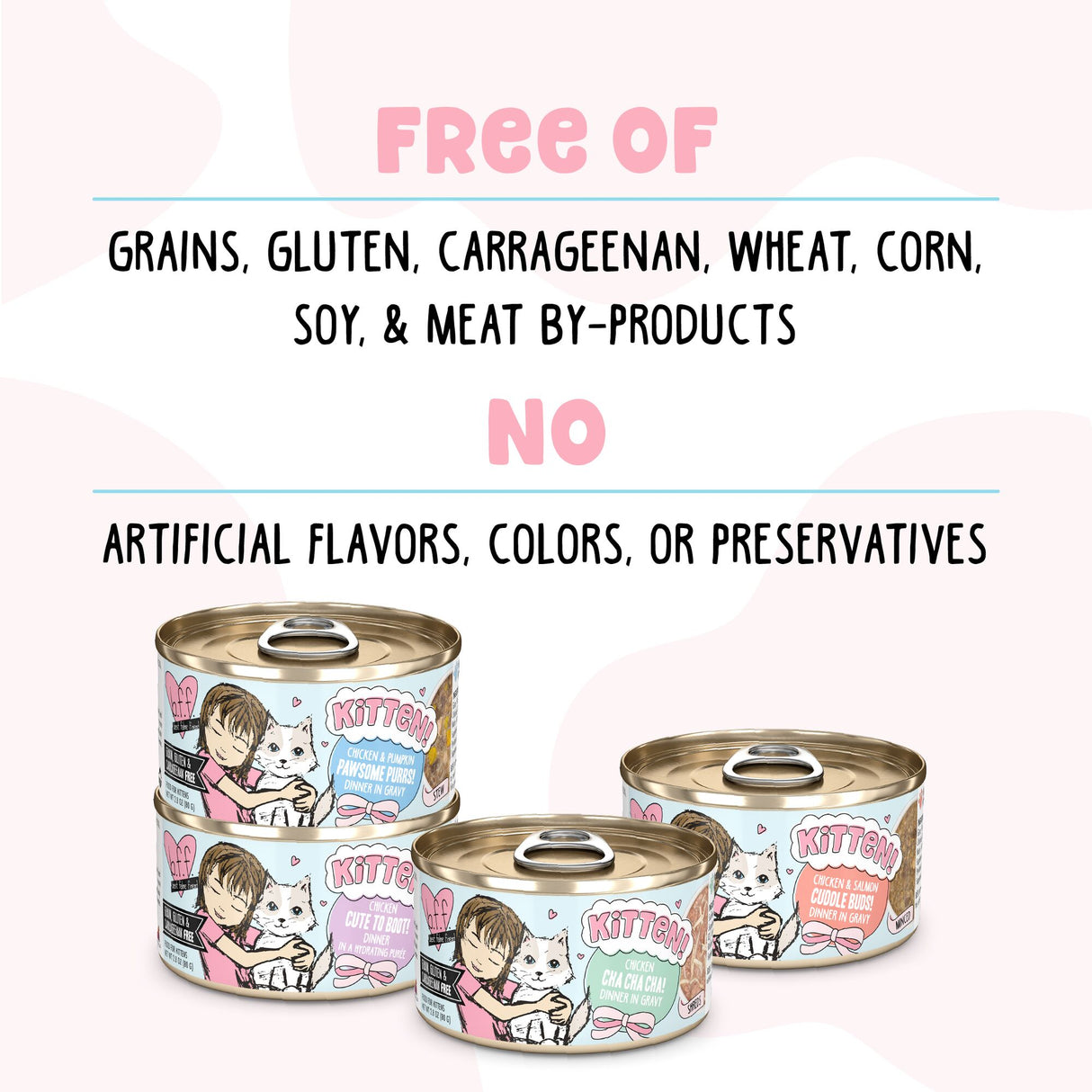 Three cans of BFF Best Feline Friend "Kitten Me Softly" kitten food with cute illustrated labels. Text highlights all-natural, premium proteins—grain, gluten, wheat, corn, soy, by-product & artificial flavor/preservative free.