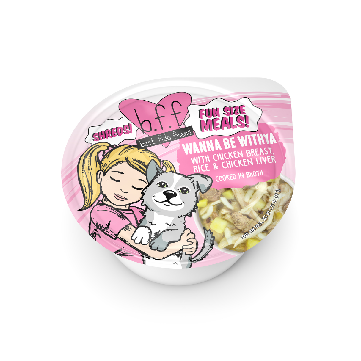 A packaged cat food cup labeled BFF Best Fido Friend Wanna Be Withya features a girl hugging a gray and white cat. This hearty meal combines chicken breast, rice, and chicken liver in broth for cats.