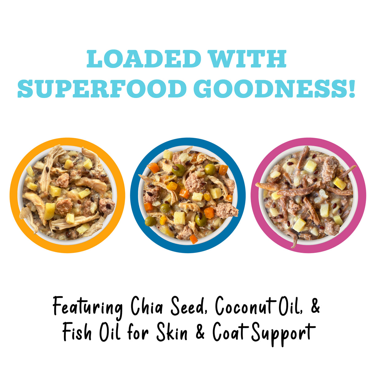 Three colorful bowls of food with meat and veggies captioned "Loaded with Superfood Goodness!" Awesome Functions Awesome Shiny Coat Crusader features chia seed, coconut oil & fish oil to support your dog's healthy skin and vibrant coat.