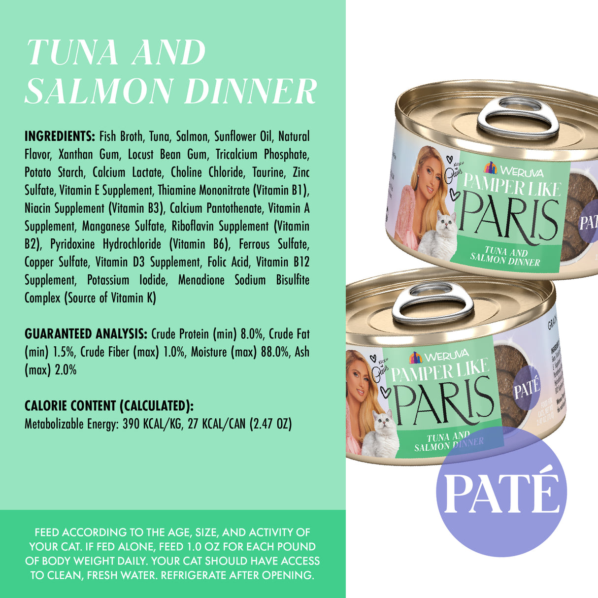 Two cans of Weruva Tuna and Salmon Dinner in a Hydrating Purée are shown. Ingredients like wild-caught salmon, nutritional details, calories, and feeding instructions appear on a green and cream label.