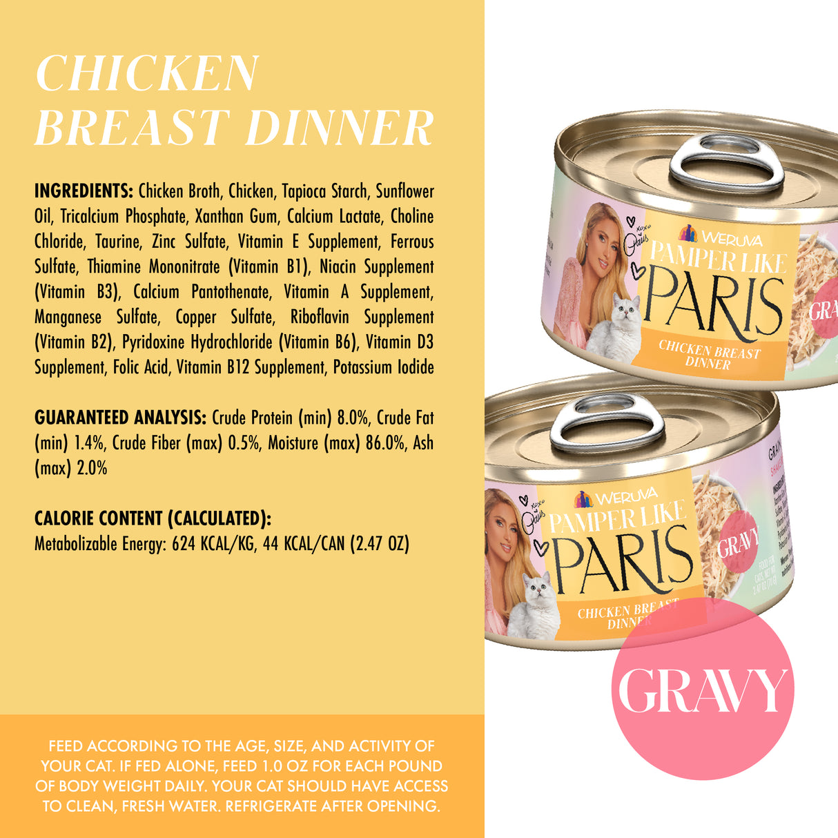 Two cans of Weruva Chicken Breast Dinner in Gravy cat food are shown. The label displays cats, product details, and emphasizes cage-free chicken in a savory gravy on a yellow background.