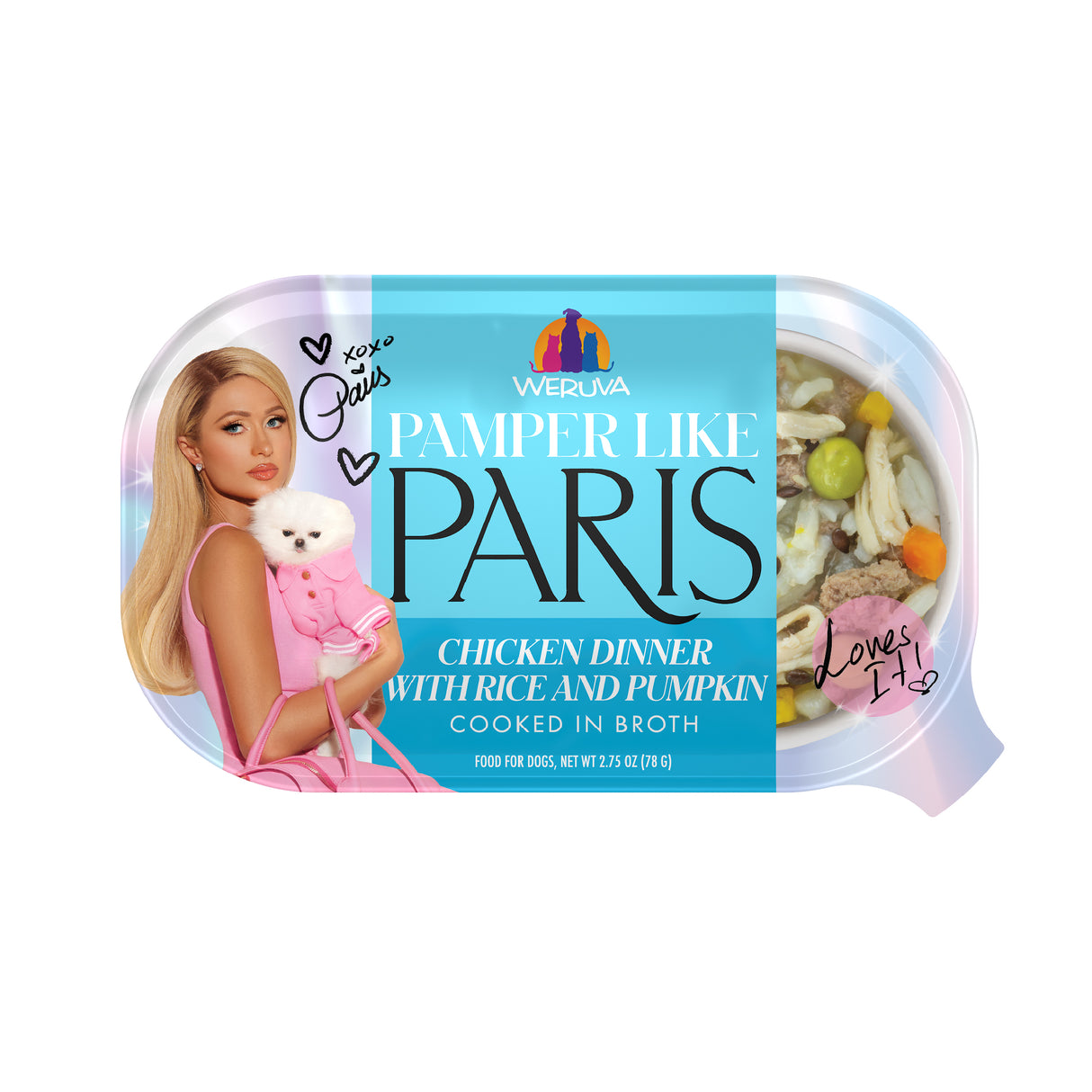 A package of Weruva Chicken Dinner with Rice and Pumpkin dog food. The label shows a woman in pink holding a white dog, plus handwritten notes: "xoxo Paris" and "Loves It!" The tasty meal is visible through the package.