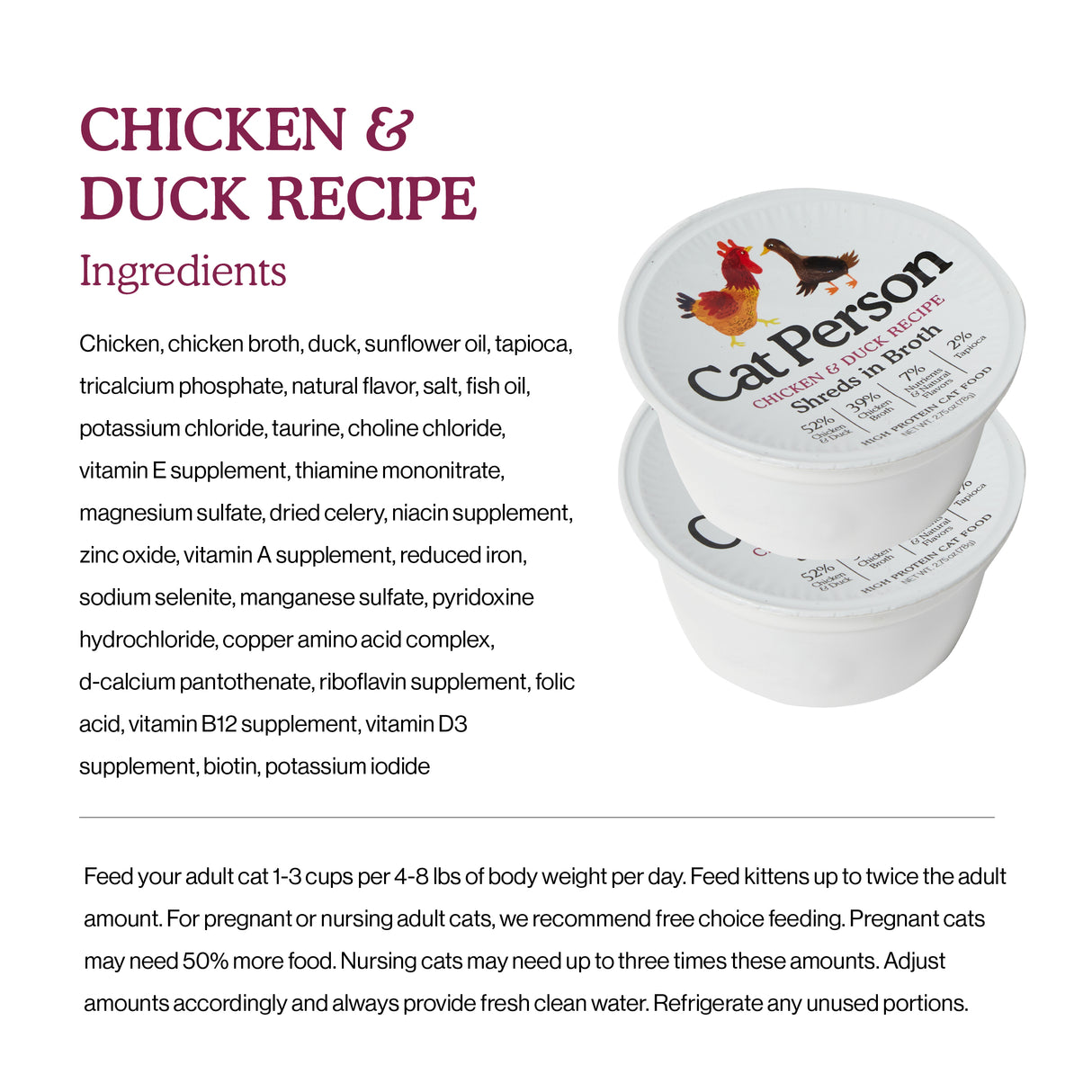 A container of Cat Person Chicken & Duck Shreds in Broth, made with high-quality chicken for a protein-rich meal, is stacked on another container. Ingredients and feeding guidelines appear to the right on a white background.