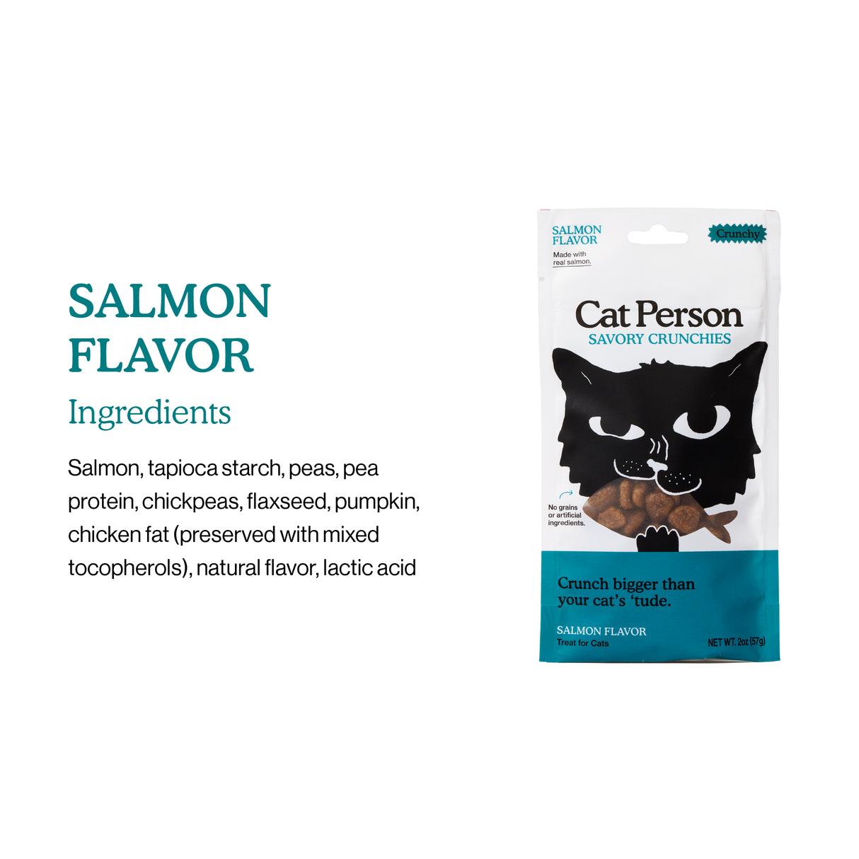 A bag of Cat Person Salmon Savory Crunchies cat treats is shown next to a list of ingredients: salmon, tapioca starch, peas, pea protein, chickpeas, flaxseed, pumpkin, chicken fat, natural flavor, and lactic acid.