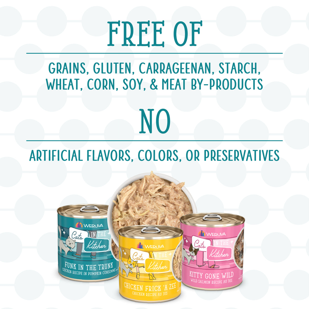 Three cans of Cats in the Kitchen Kitchen Cuties and a dish of shredded high-protein, grain-free cat food are pictured below text highlighting no grains, carrageenan, by-products, or artificial additives.