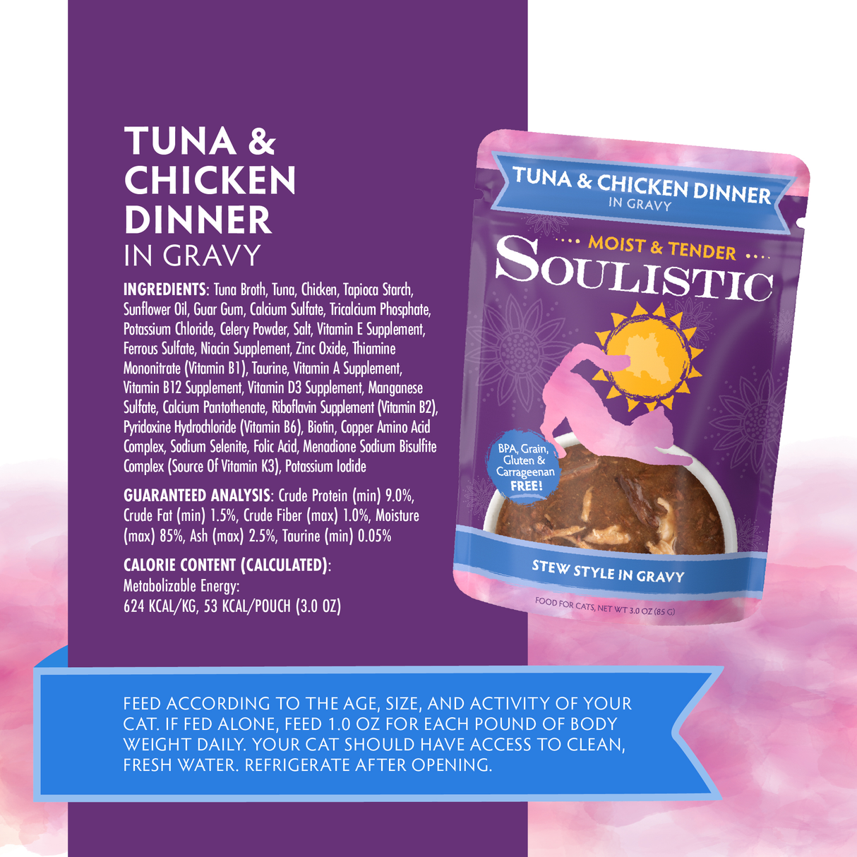 A pouch of Soulistic Tuna & Chicken Dinner in Gravy cat food is shown with ingredient and nutrition info, feeding guide, and a blue label reading “stew style in gravy” and “moist & tender,” featuring wild-caught tuna for high-quality protein.