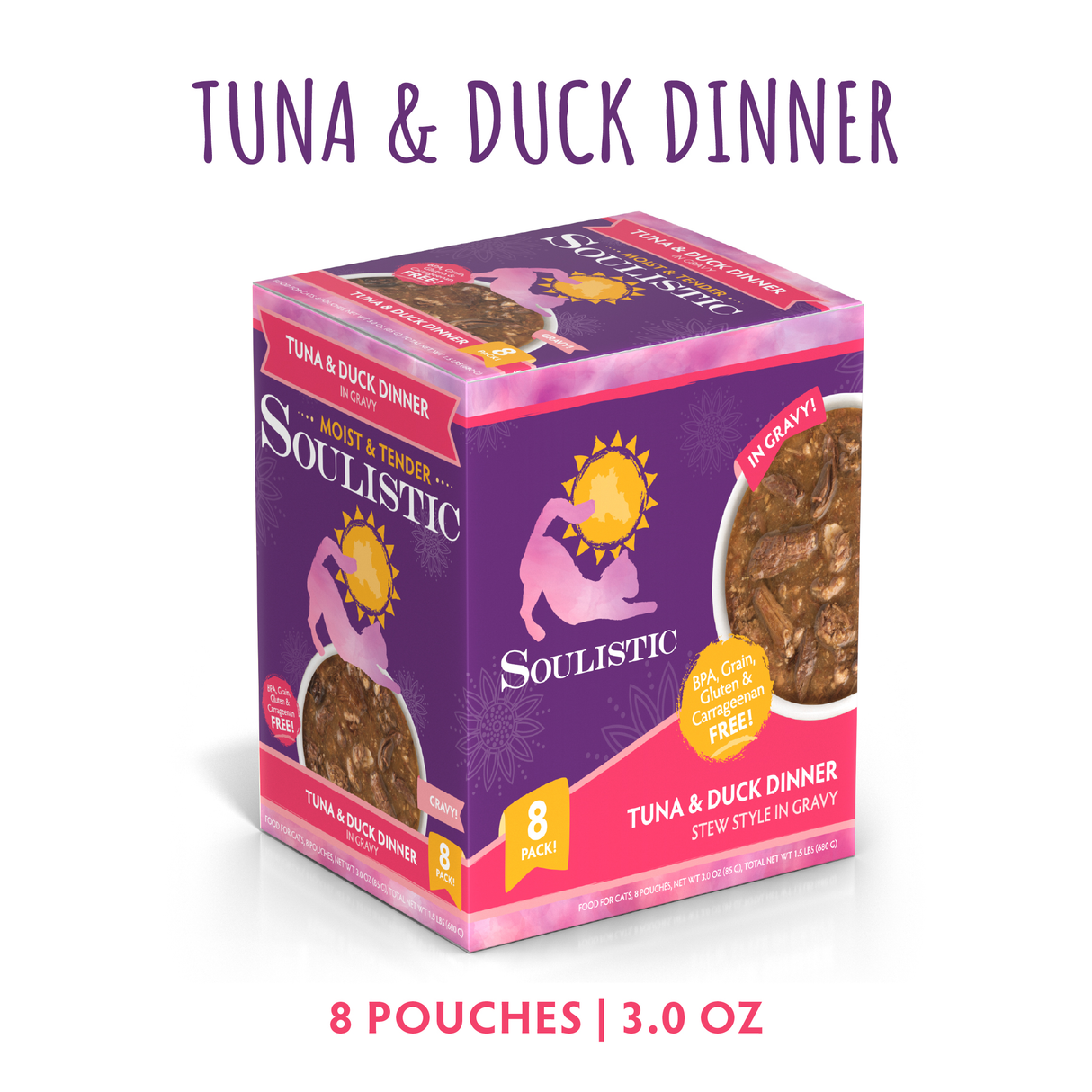 A box of Soulistic Tuna & Duck Dinner in Gravy cat food features wild-caught tuna and minced duck in a grain- and gluten-free recipe. Contains 8 pouches (3.0 oz each) with images of the food and a cat silhouette under a sun.
