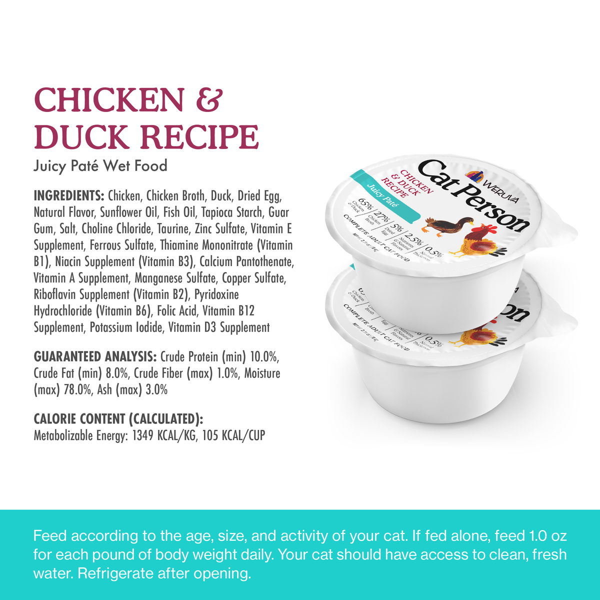 Two stacked cups of Cat Person Chicken & Duck Juicy Paté cat food next to a list of ingredients, guaranteed analysis, and feeding instructions.