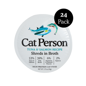 A round Cat Person Tuna & Salmon Shreds in Broth container shows tuna and salmon images, nutrition info, and a 24 Pack badge. This protein-rich cat food delivers balanced nutrition for your feline.
